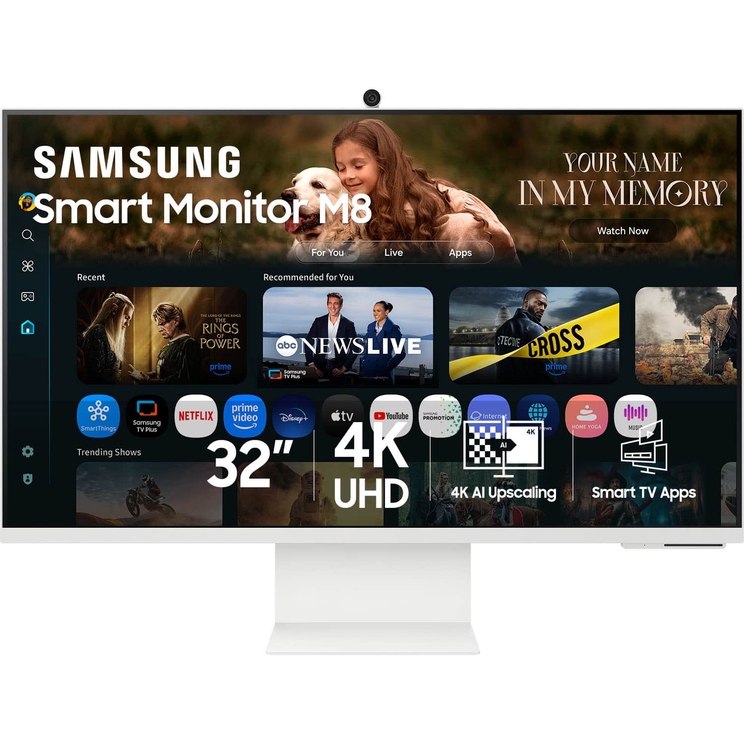 SAMSUNG Smart Monitor M8 YOUR NAME IN MY MEMORY Watch Now For You Live Apps Recent Recommended for You RINGS POWER prime NEWSLIVE prime ETECIVE CROSS prime NETFLIX video Disney tv YouTube PROTISTION tern Samsung SmartThings 4K Trending Shows 32" 4K Al UHD 4K Al Upscaling Smart TV Apps
