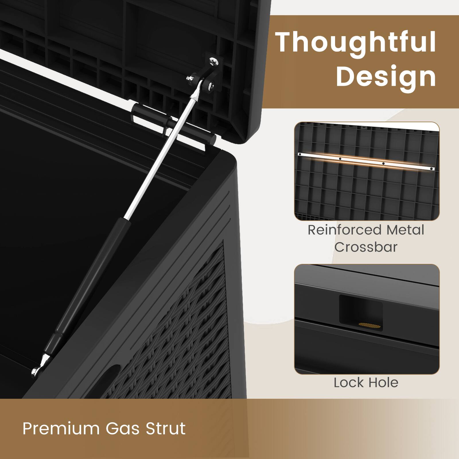 Thoughtful Design

Premium Gas Strut

Reinforced Metal Crossbar

Lock Hole