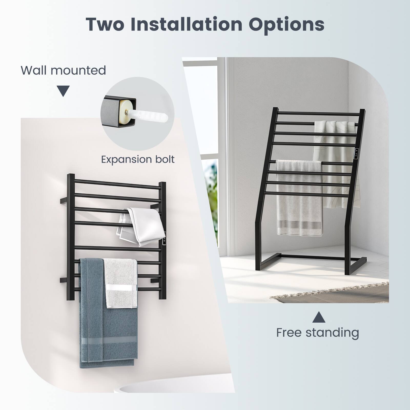 Two Installation Options

Wall mounted  
Expansion bolt

Free standing