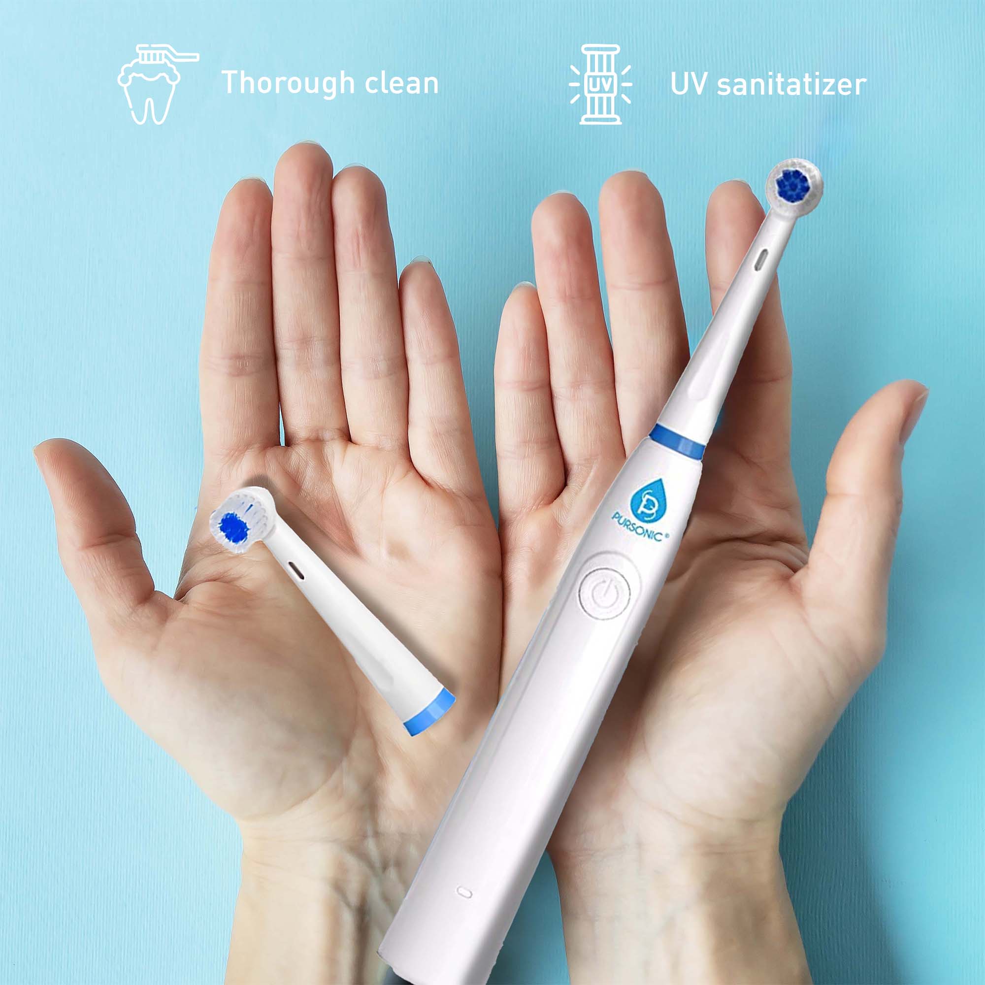 Thorough clean  
UV sanitizer  

PURSONIC