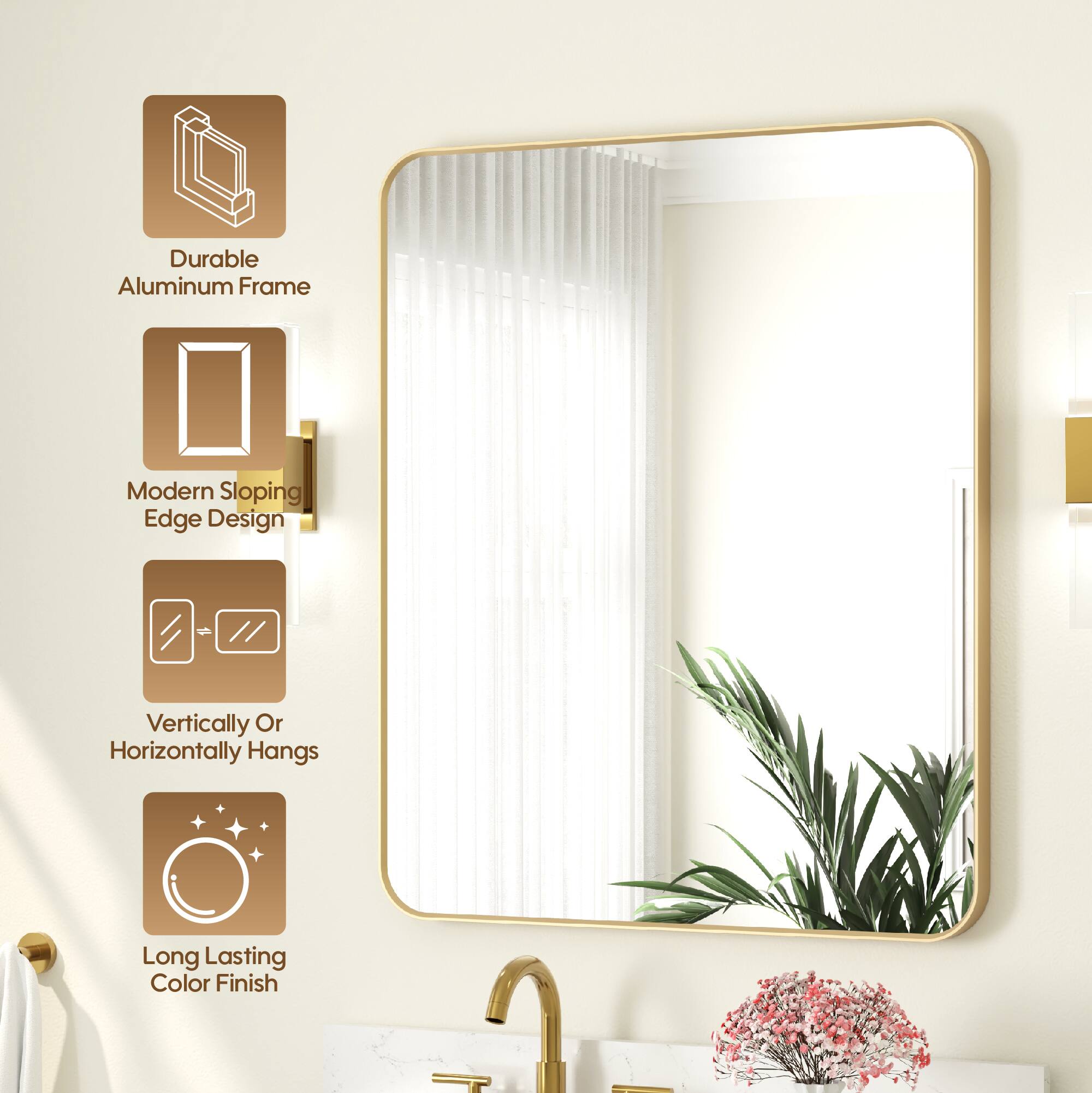 Durable Aluminum Frame  
Modern Sloping Edge Design  
Vertically Or Horizontally Hangs  
Long Lasting Color Finish