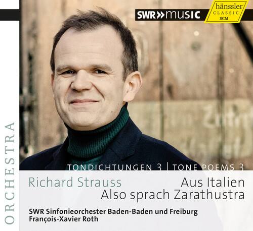 hanssler CLASSIC SWR music SCM TONDICHTUNGEN 3 | TONE POEMS 3 ORCHESTRA  
Francois-Xavier Richard  
SWR Sinfonieorchester  
Strauss Roth  
Also Baden-Baden sprach und Freiburg  
Zarathustra Aus Italien