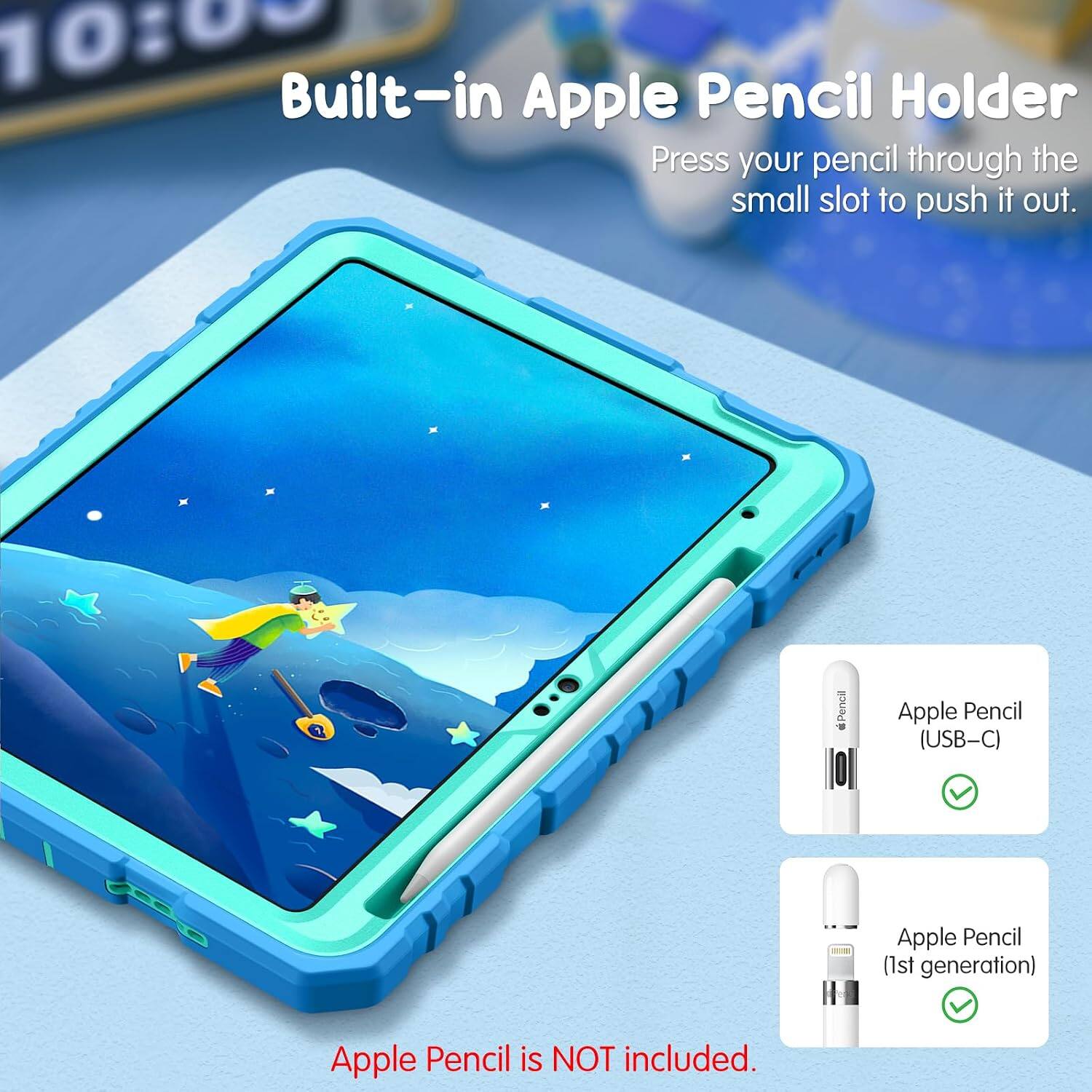 10:00 Built-in Apple Pencil Holder

Press your pencil through the small slot to push it out.

Apple Pencil (USB-C)  
Apple Pencil (1st generation)  
Apple Pencil is NOT included.