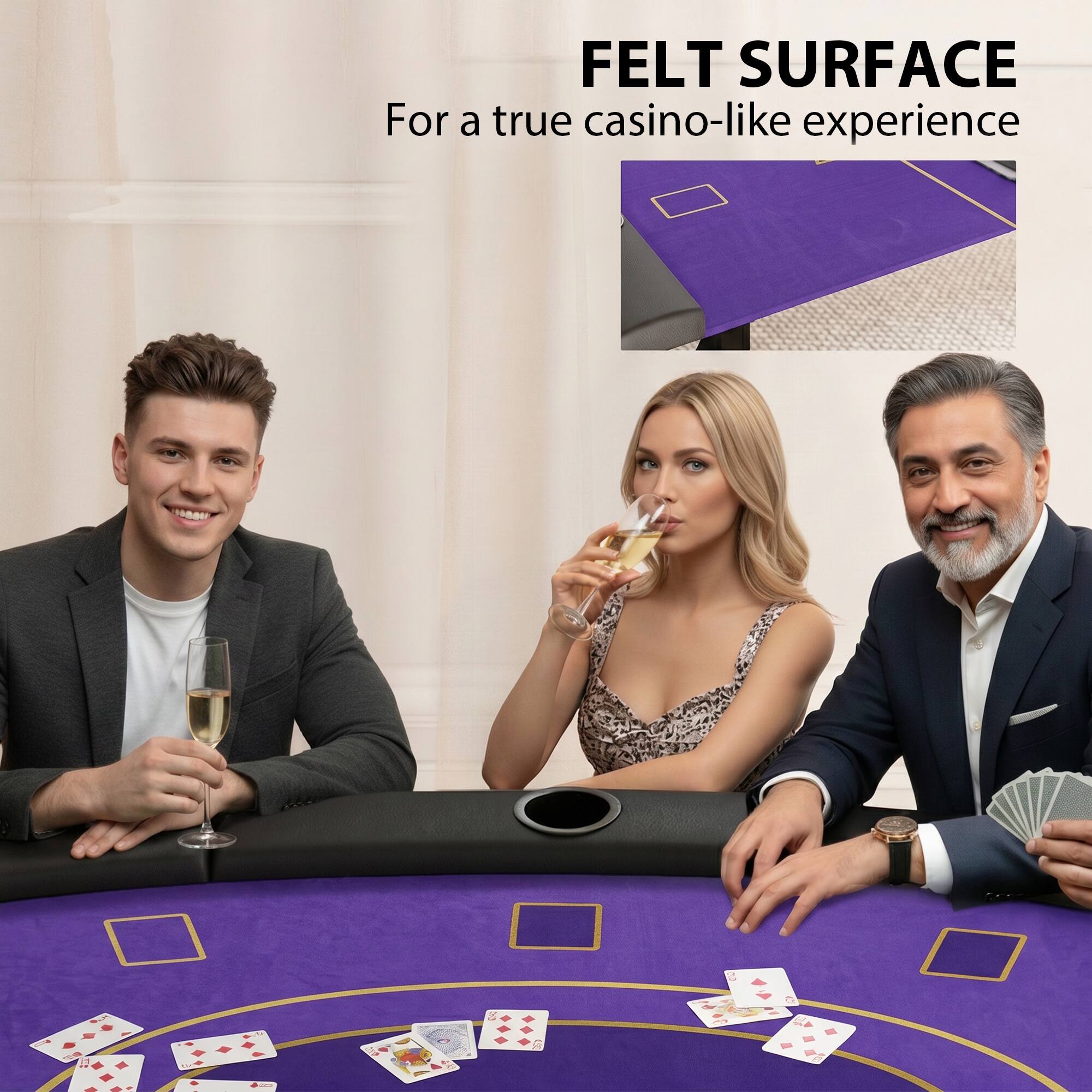 FELT SURFACE  
For a true casino-like experience