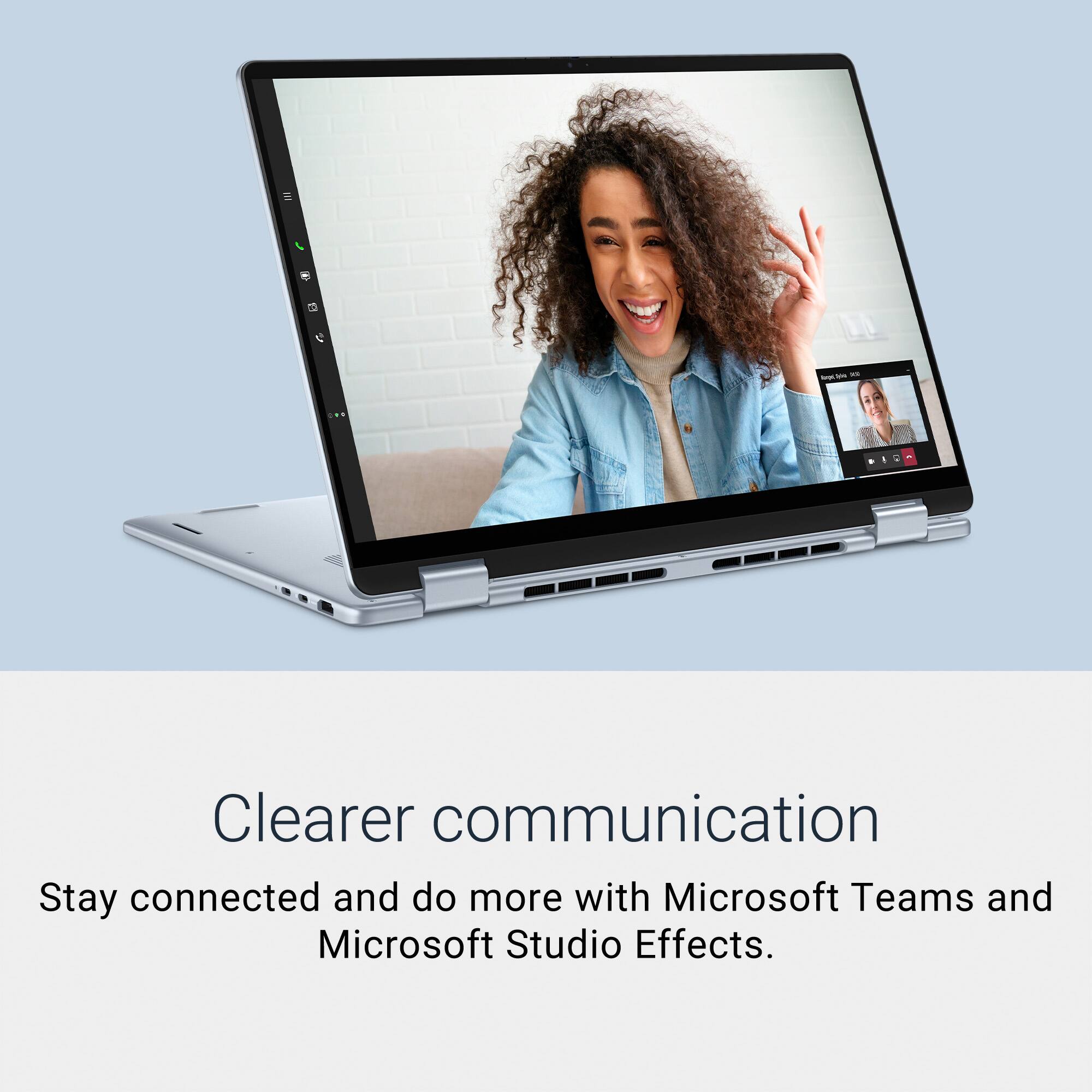Clearer communication  
Stay connected and do more with Microsoft Teams and Microsoft Studio Effects.