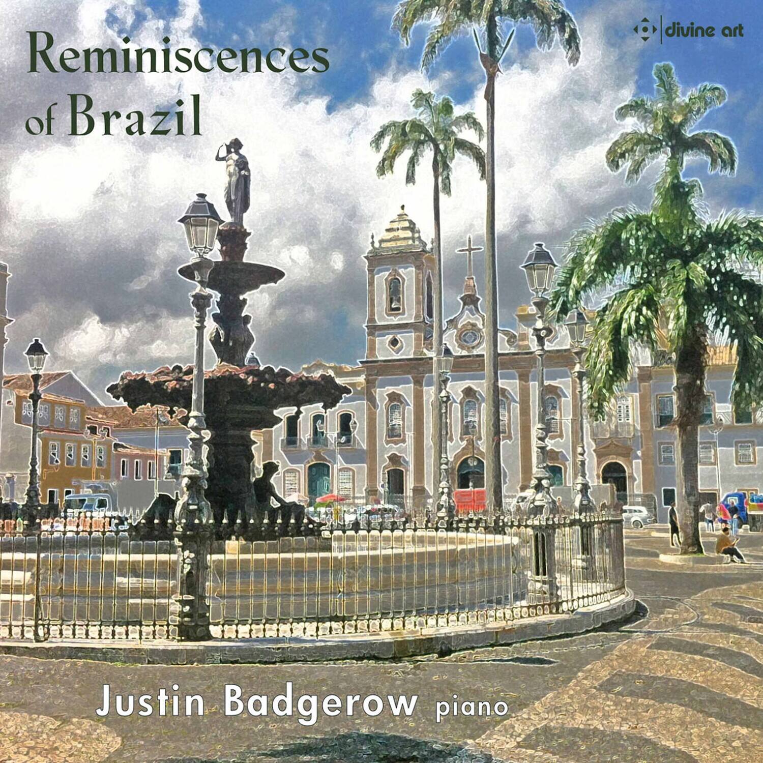 Reminiscences of Brazil

Justin Badgerow piano

divine art