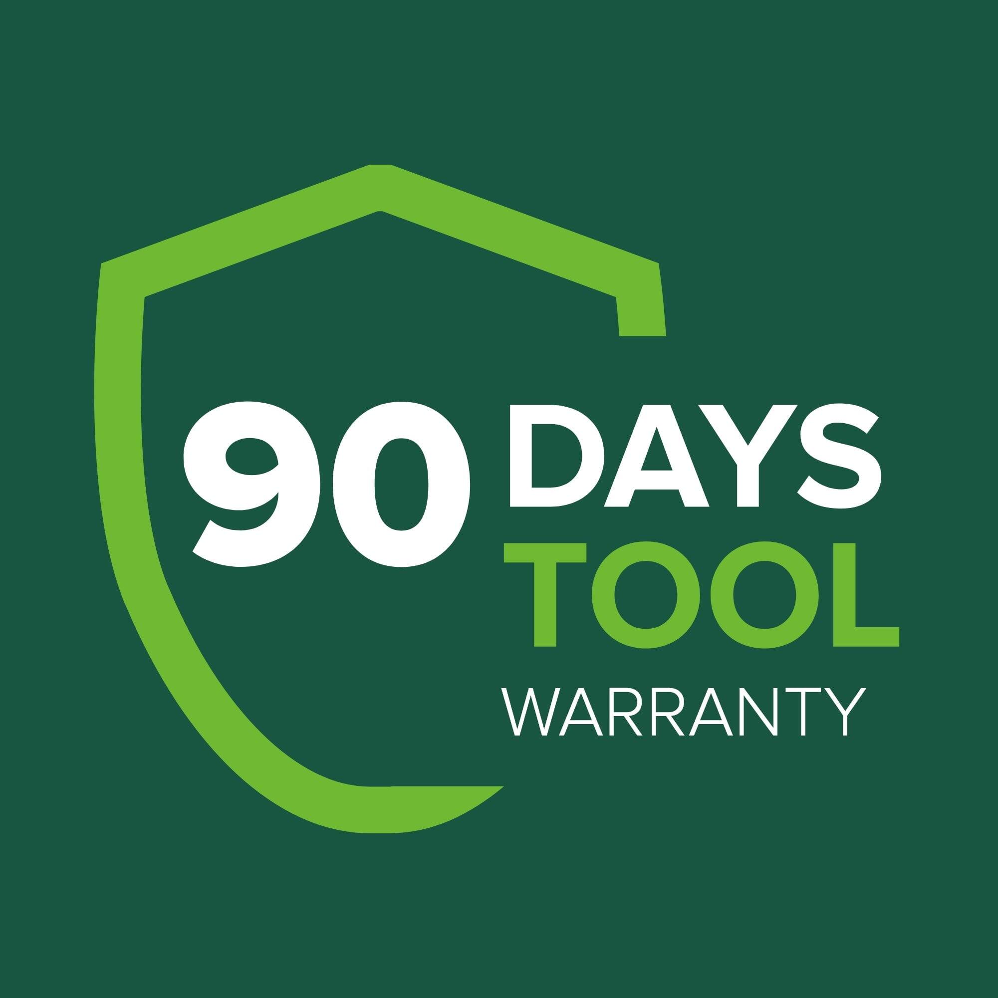 90 DAYS TOOL WARRANTY