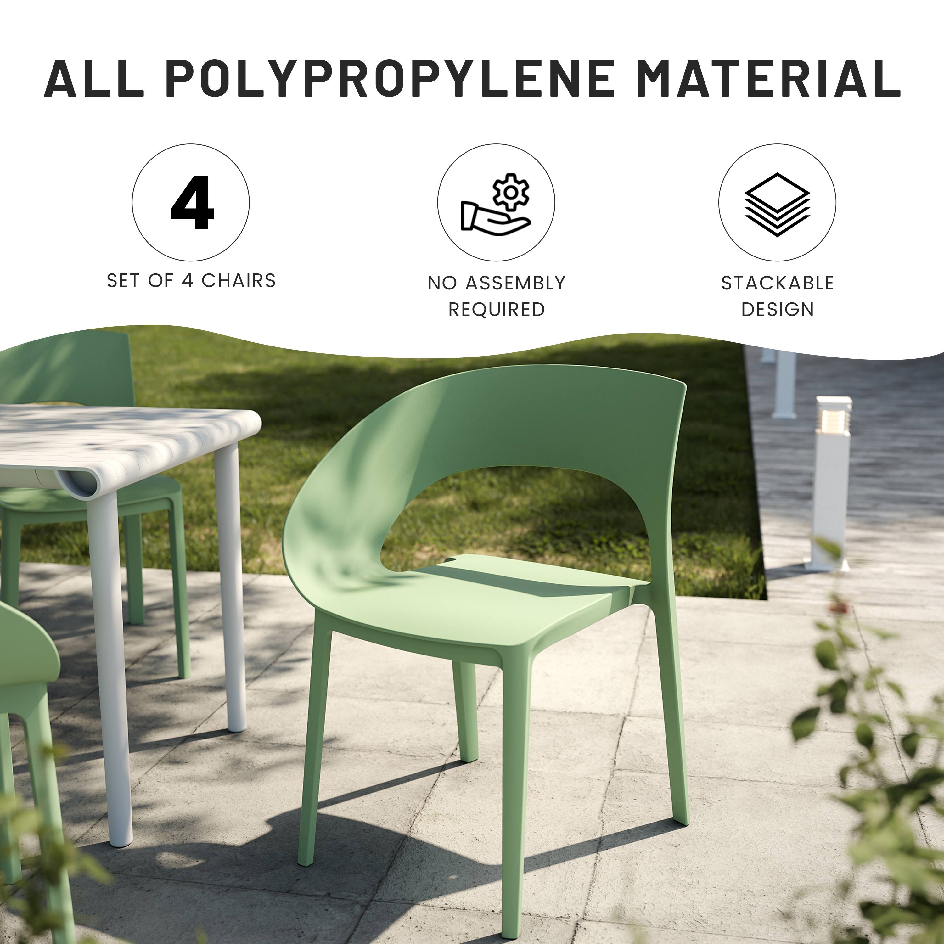 ALL POLYPROPYLENE MATERIAL  
4 SET OF 4 CHAIRS  
NO ASSEMBLY REQUIRED  
STACKABLE DESIGN