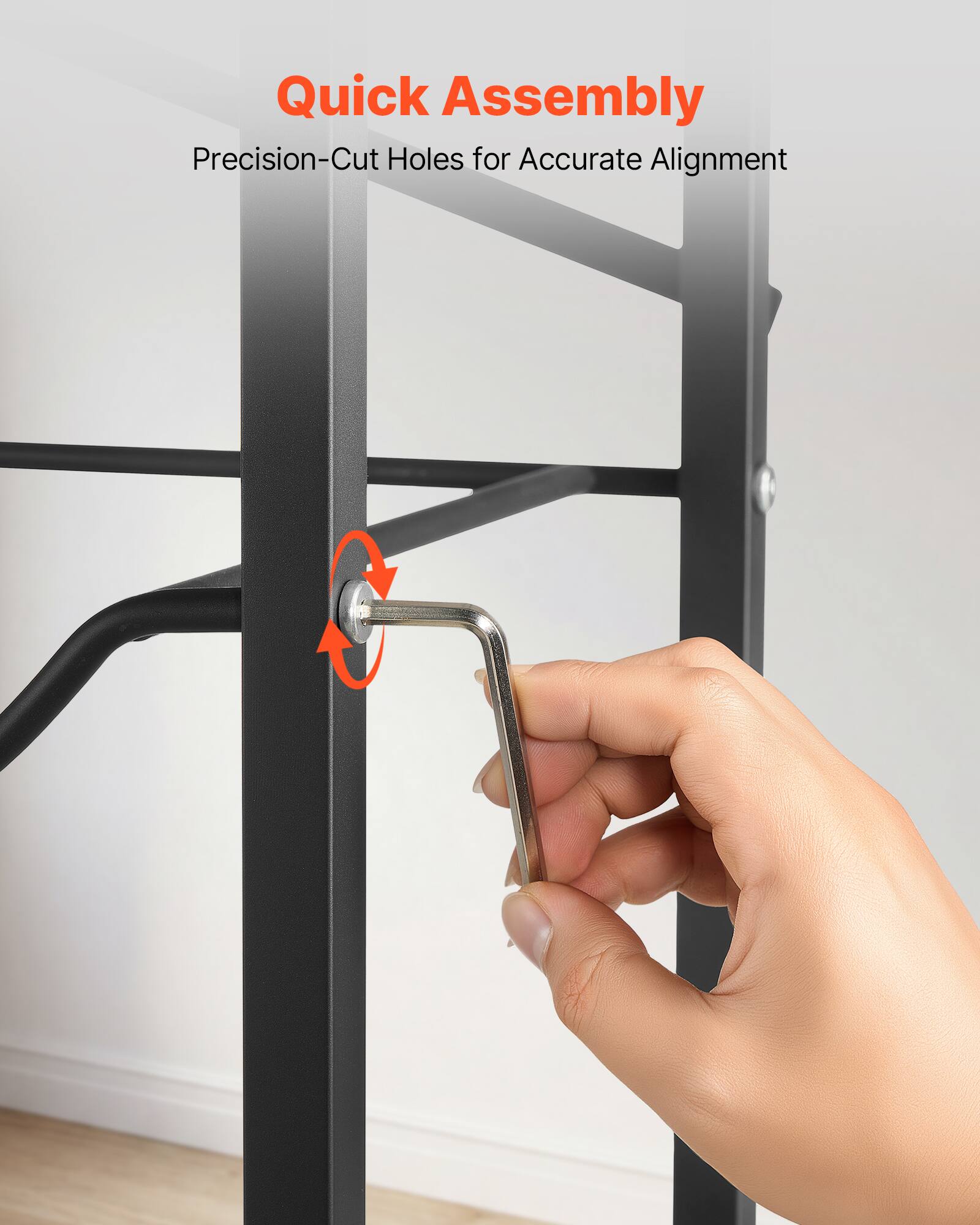 Quick Assembly  
Precision-Cut Holes for Accurate Alignment
