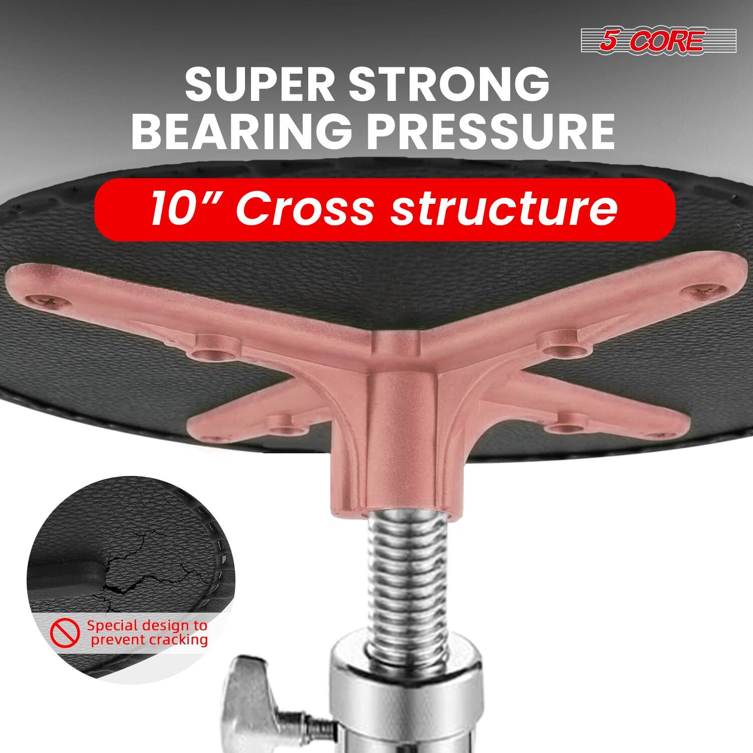 5 CORE  
SUPER STRONG BEARING PRESSURE  
10" Cross structure  
Special design to prevent cracking