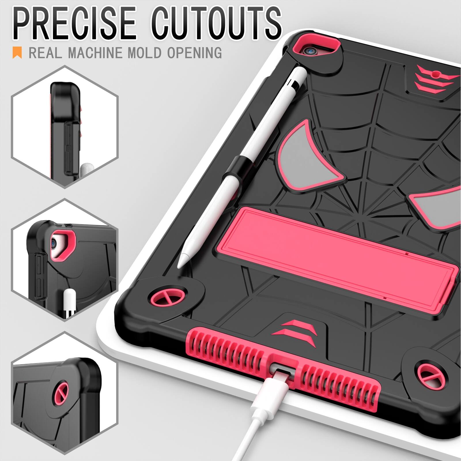 PRECISE CUTOUTS  
REAL MACHINE MOLD OPENING