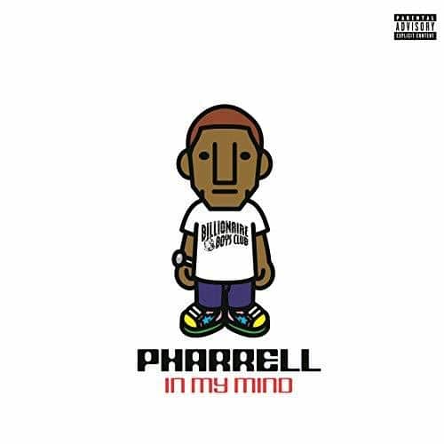 PARENTAL ADVISORY EXPLICIT CONTENT

BILLIONAIRE CLUB

PHARRELL

in my mind