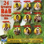Front Standard. 24 Greatest R&B Christmas Hits [CD].