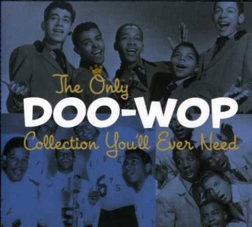 The Only DOO-WOP Collection You'll Ever Need