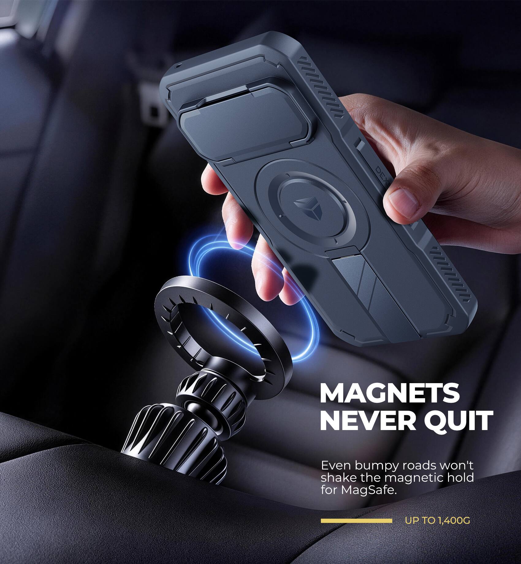 MAGNETS NEVER QUIT

Even bumpy roads won't shake the magnetic hold for MagSafe.

UP TO 1,400G