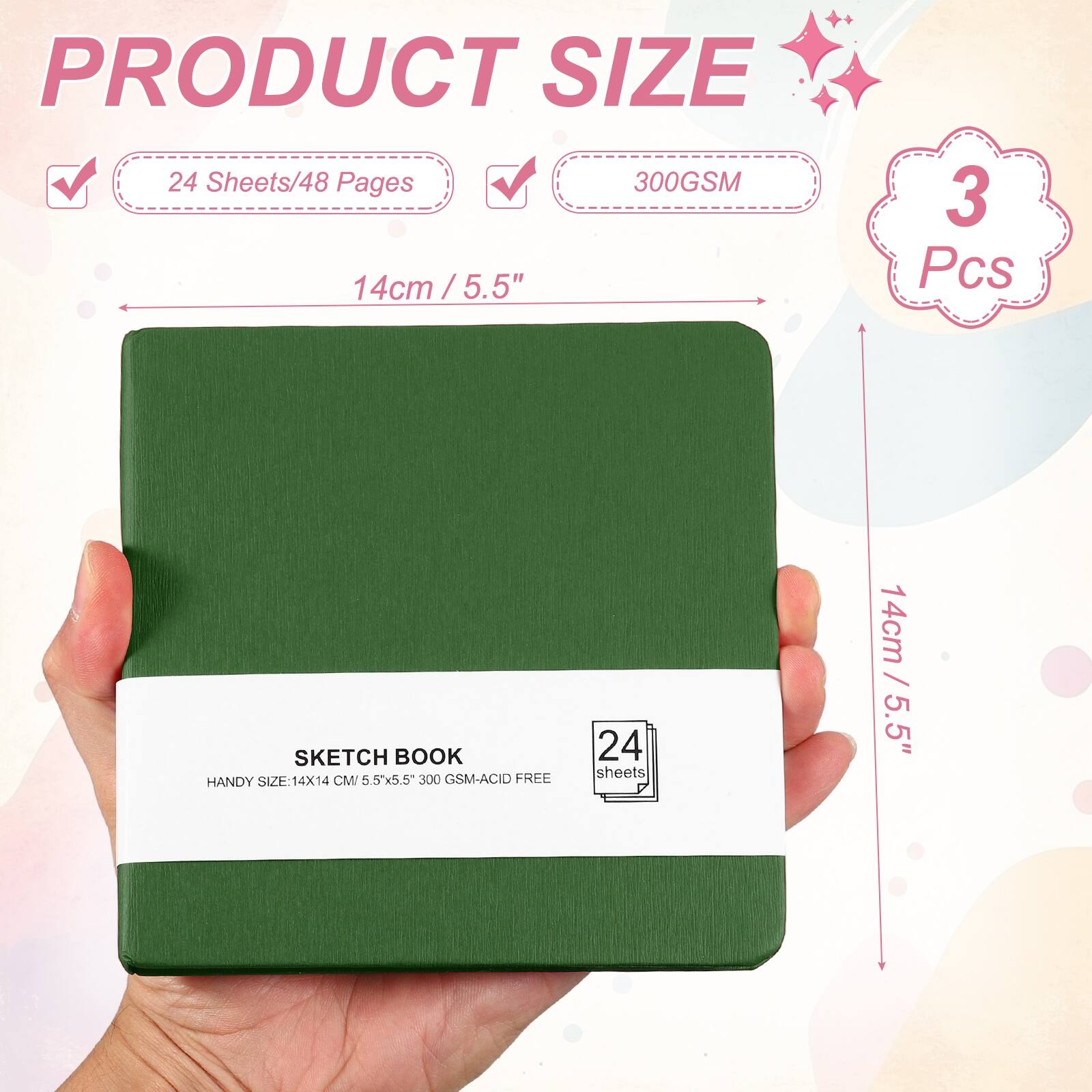PRODUCT SIZE  
24 Sheets/48 Pages  
300GSM  
14cm / 5.5" x 5.5"  
3 Pcs  

SKETCH BOOK  
HANDY SIZE: 14X14 CM  
5.5x5.5  
300 GSM-ACID FREE  
24 sheets