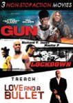 Front Standard. 3 Non-Stop Action Movies: Gun/Lockdown/Love and a Bullet  [3 Discs] [DVD].