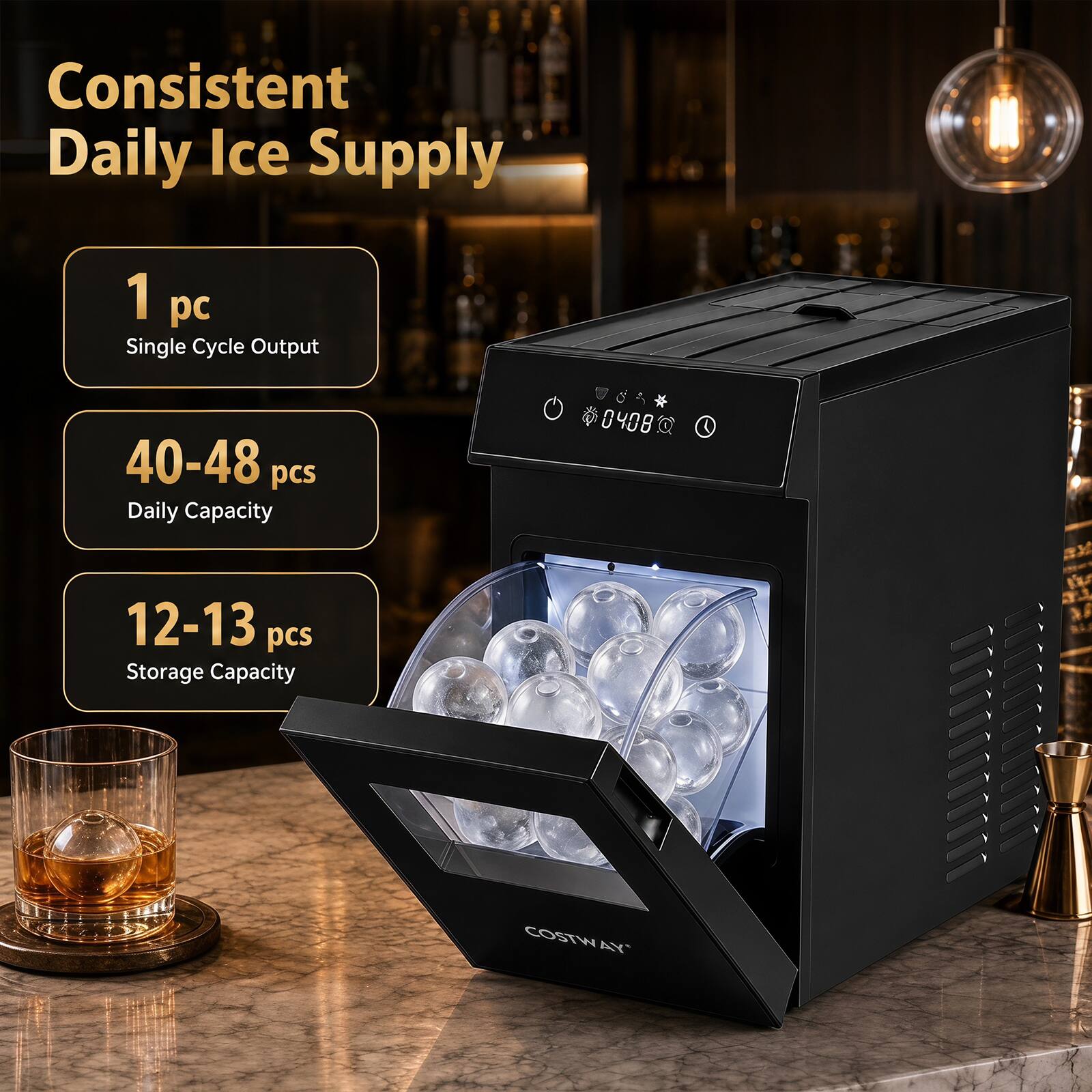 Consistent Daily Ice Supply

1 pc Single Cycle Output

40-48 pcs Daily Capacity

12-13 pcs Storage Capacity

COSTWAY