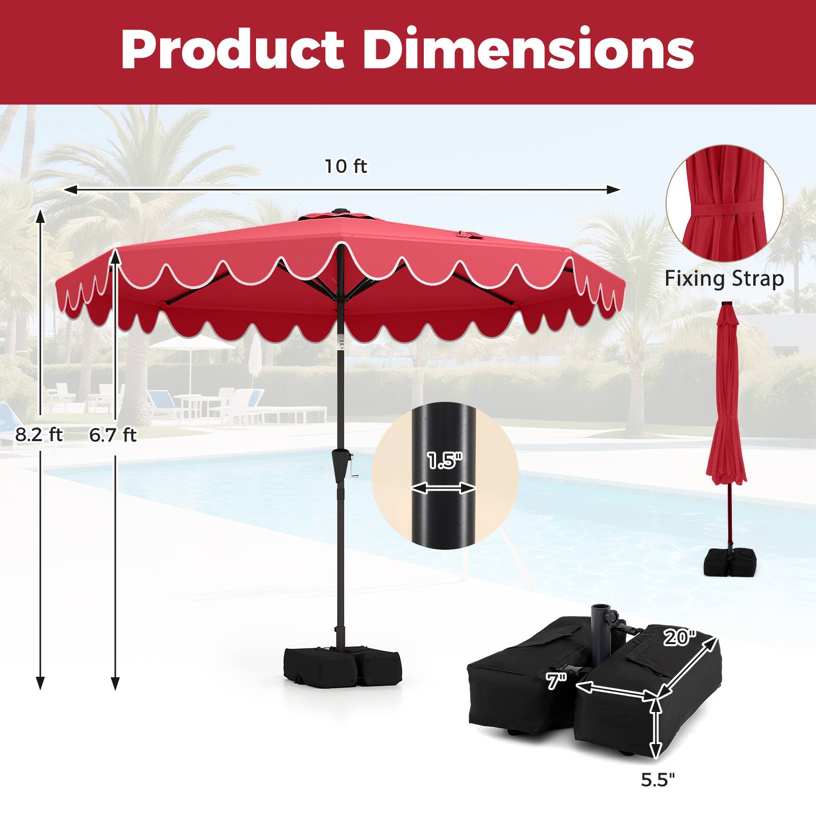 Product Dimensions  
- 10 ft  
- Fixing Strap  
- 8.2 ft  
- 6.7 ft  
- 1.5"  
- 20"  
- 7"  
- 5.5"
