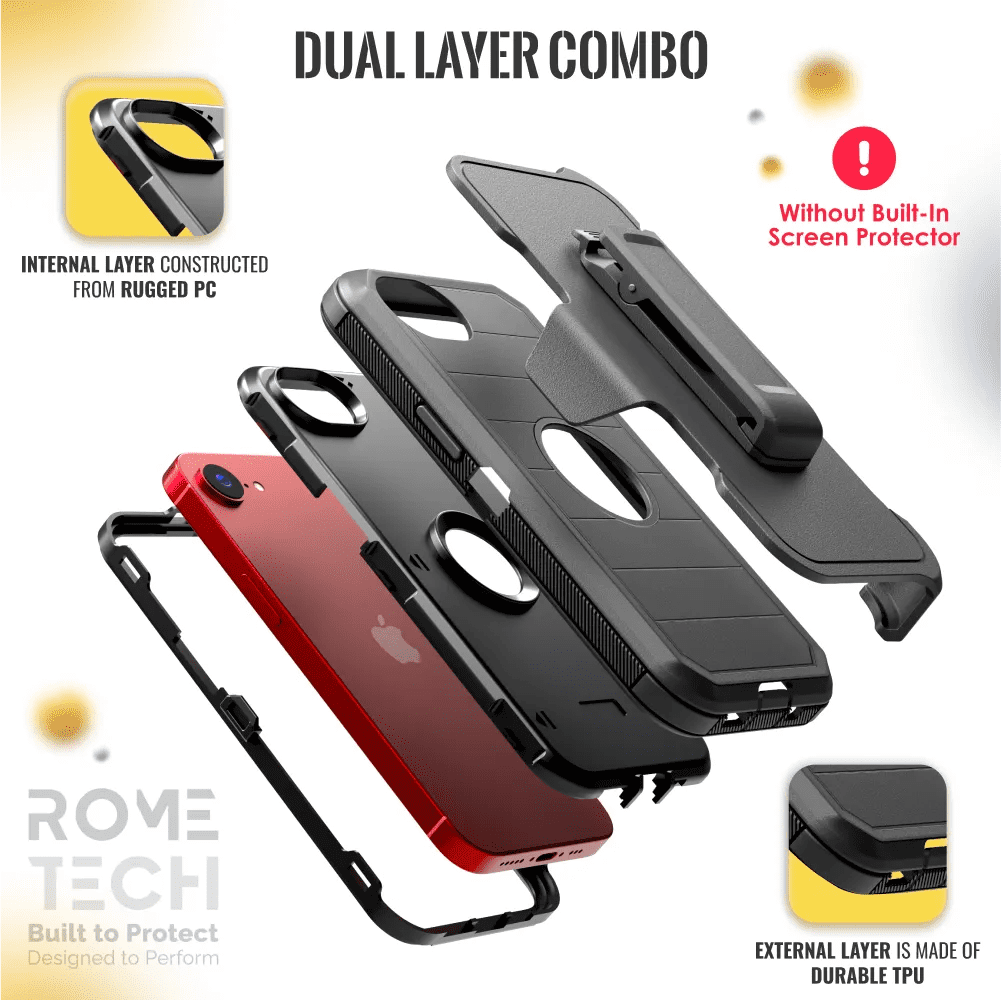 DUAL LAYER COMBO

INTERNAL LAYER CONSTRUCTED FROM RUGGED PC

EXTERNAL LAYER IS MADE OF DURABLE TPU

Without Built-In Screen Protector

ROVE TECH
Built to Protect
Designed to Perform