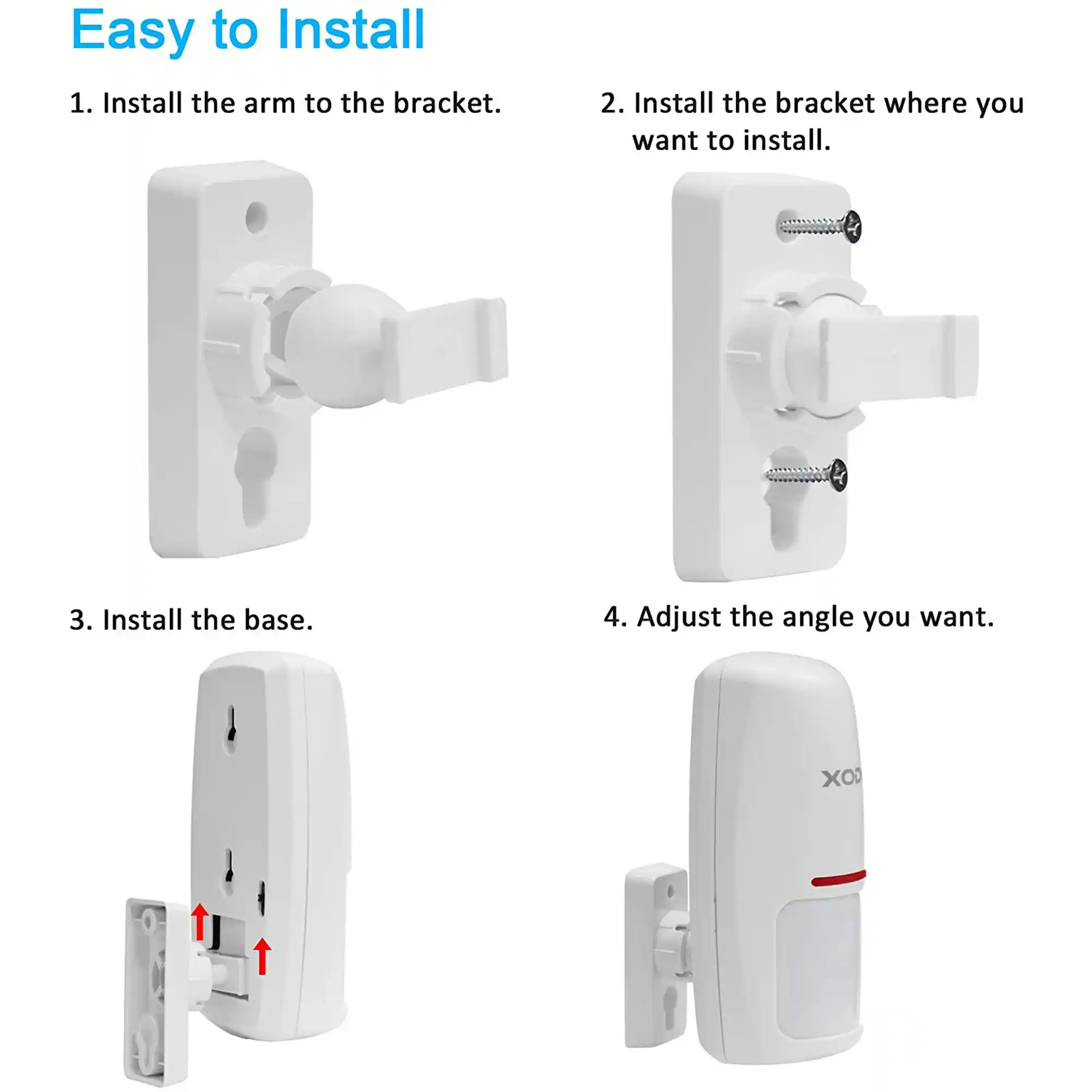 Easy to Install

1. Install the arm to the bracket.
2. Install the bracket where you want to install.
3. Install the base.
4. Adjust the angle you want.