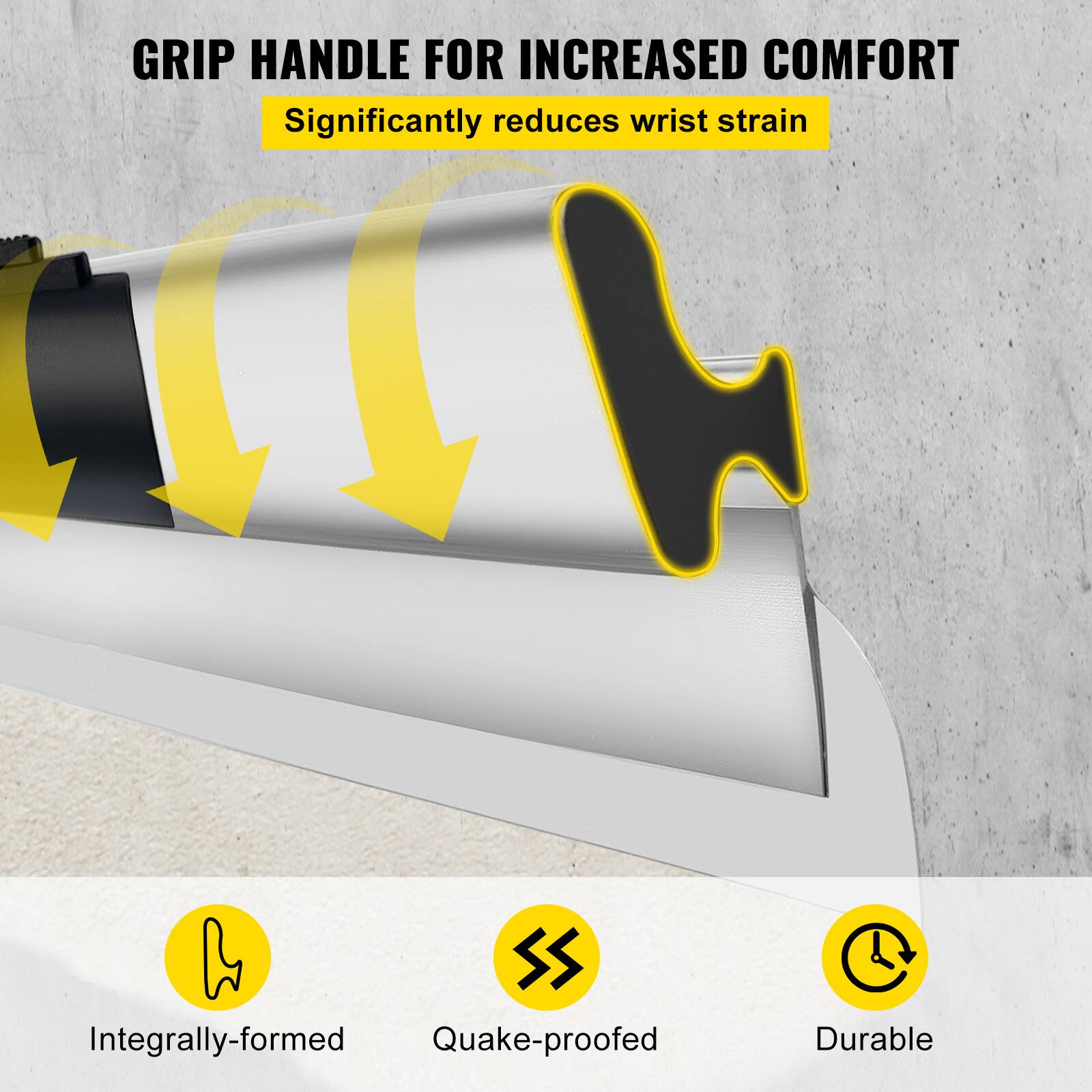 GRIP HANDLE FOR INCREASED COMFORT  
Significantly reduces wrist strain  

- Integrally-formed  
- Quake-proofed  
- Durable