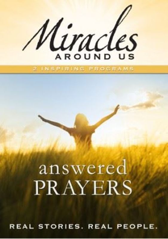 Miracles Around Us: Volume Five - Answered Prayers (DVD)