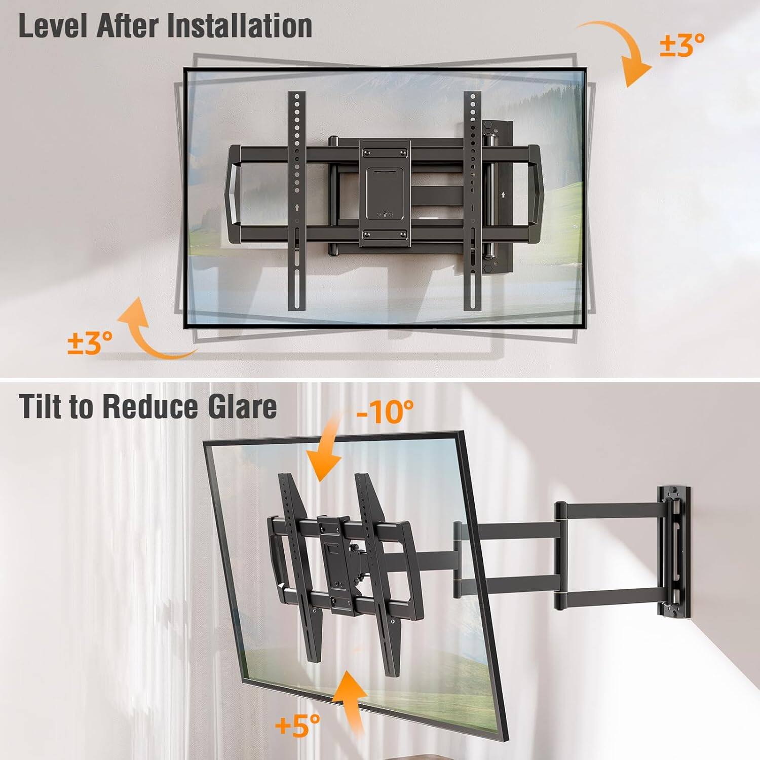 Level After Installation  
±3°  

Tilt to Reduce Glare  
-10°  
+5°