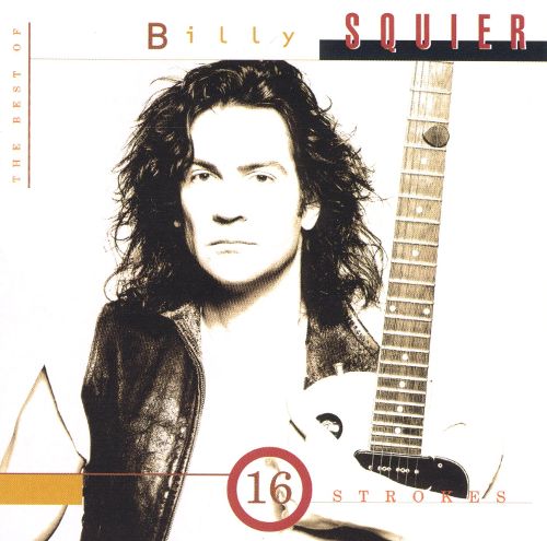  16 Strokes: The Best of Billy Squier [CD]