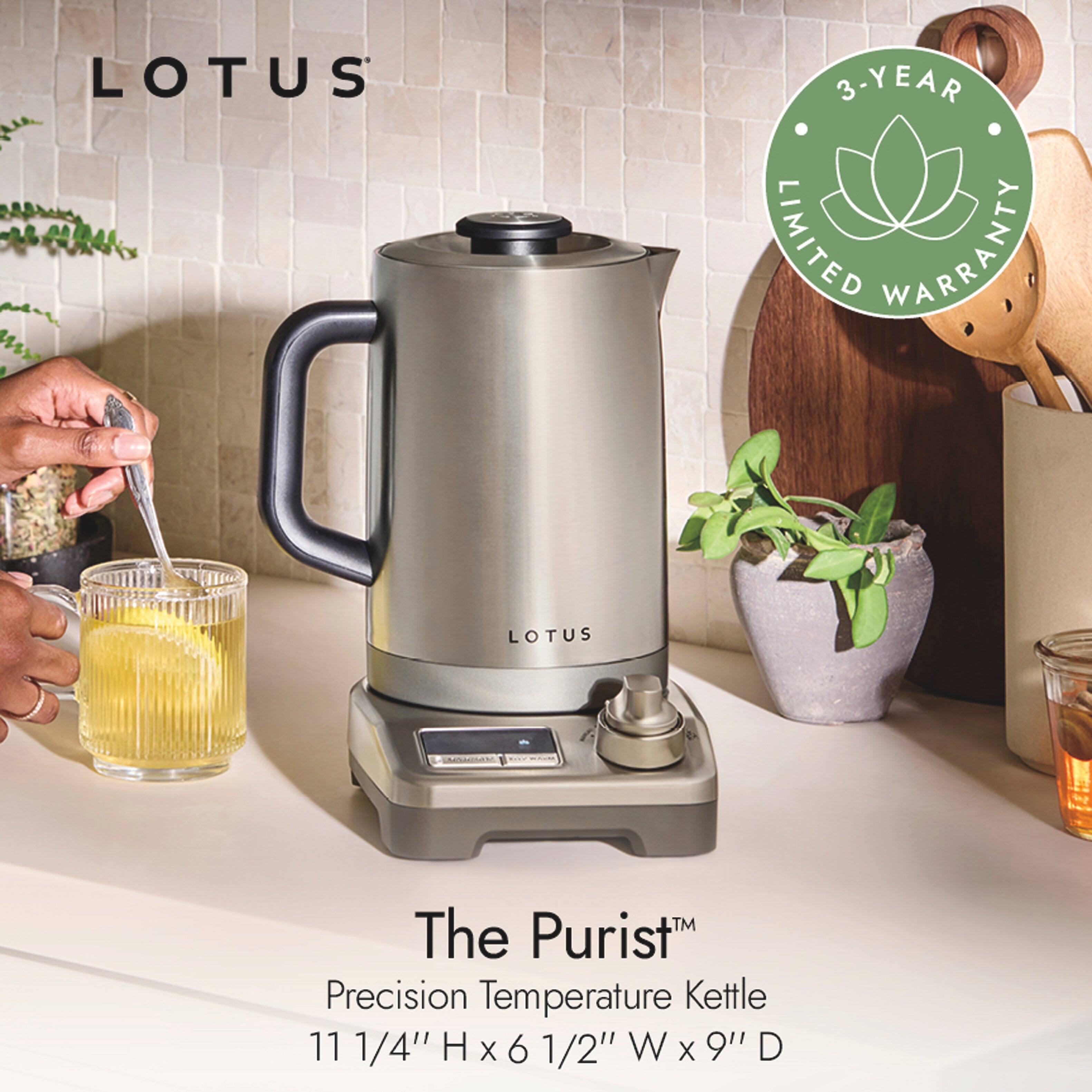 LOTUS  
3-YEAR LIMITED WARRANTY  
LOTUS  
2019  
TM The Purist™ Precision Temperature Kettle  
11 1/4" H x 6 1/2" W x 9" D