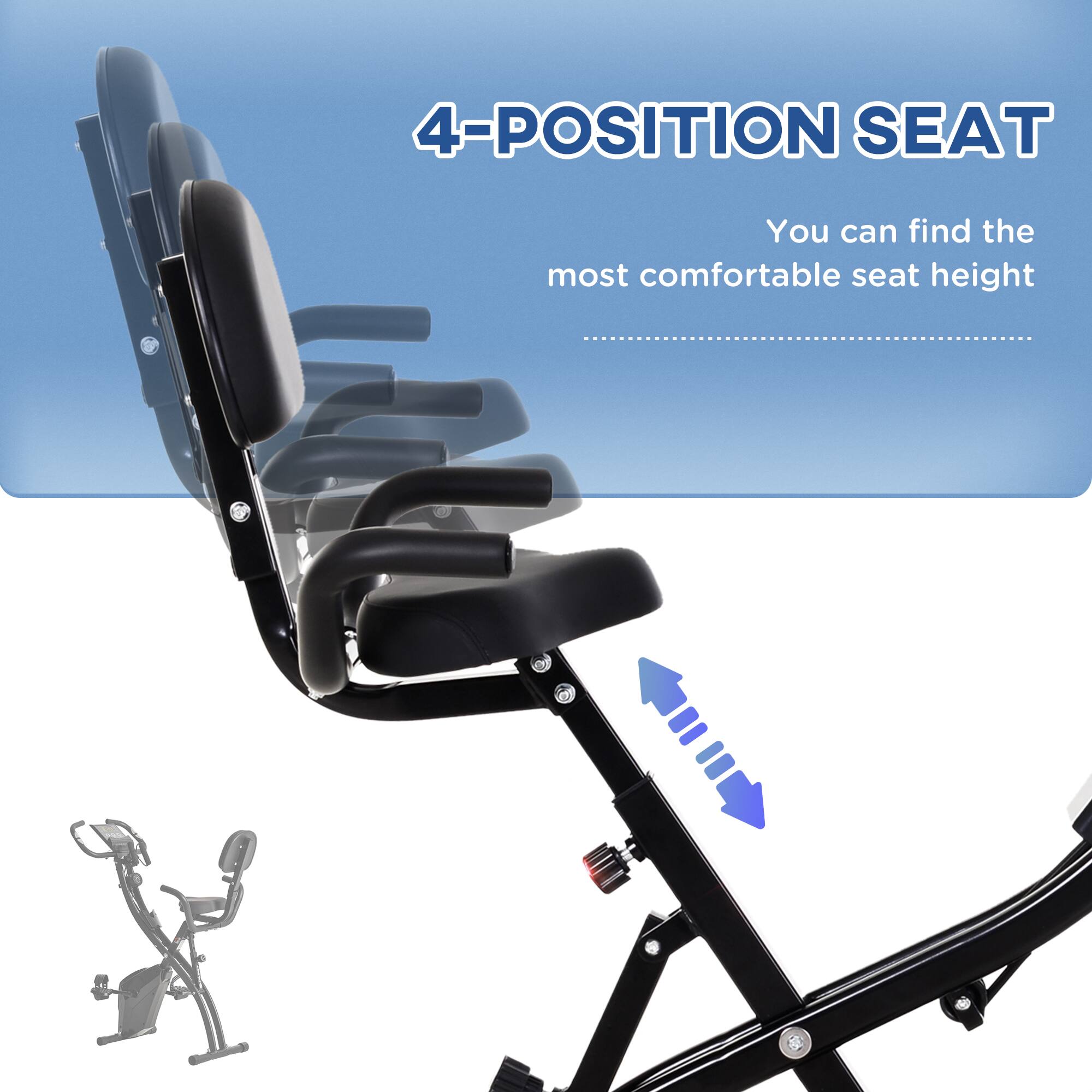 4-POSITION SEAT  
You can find the most comfortable seat height