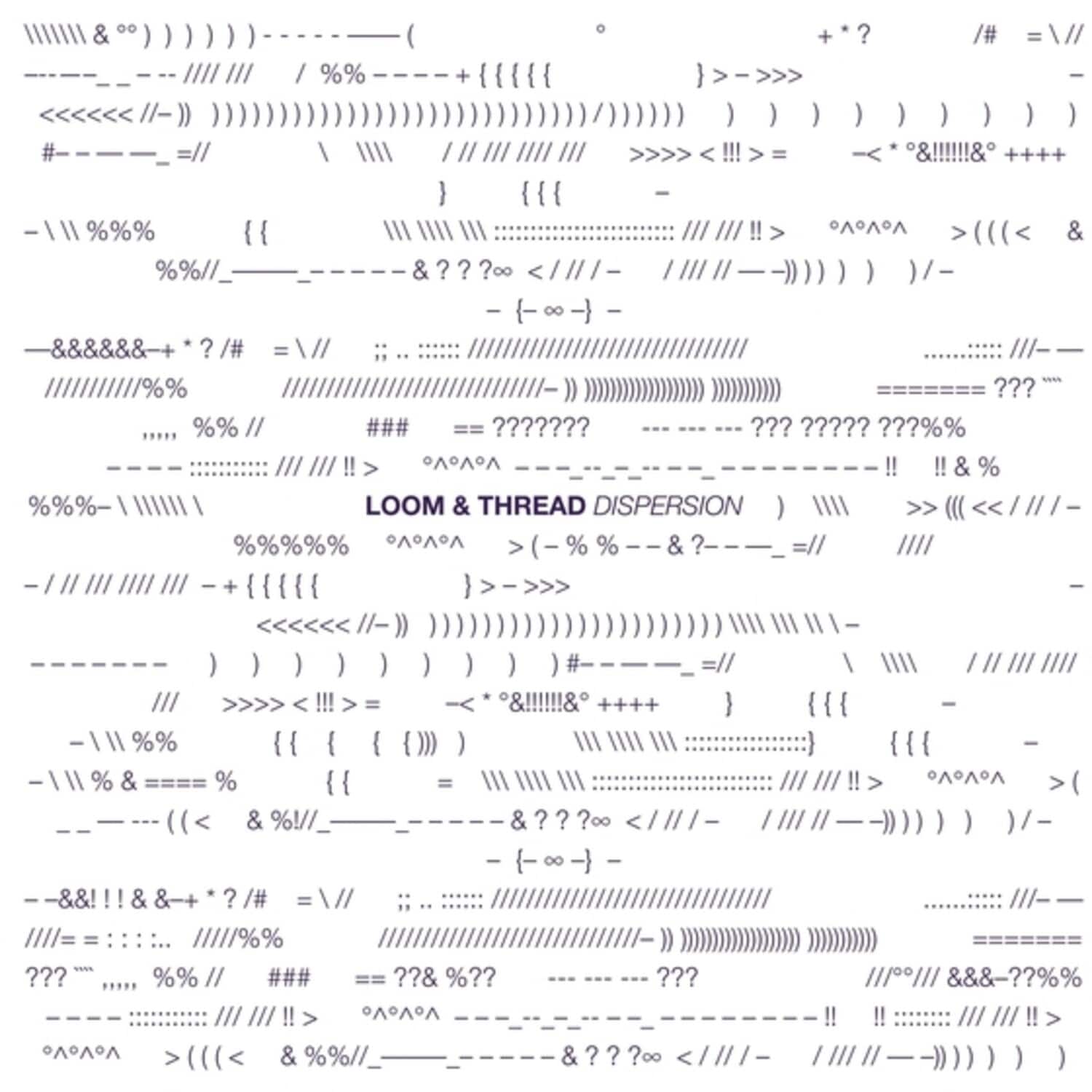 Loom & Thread - Dispersion   - VINYL LP price history on PriceWatchPro