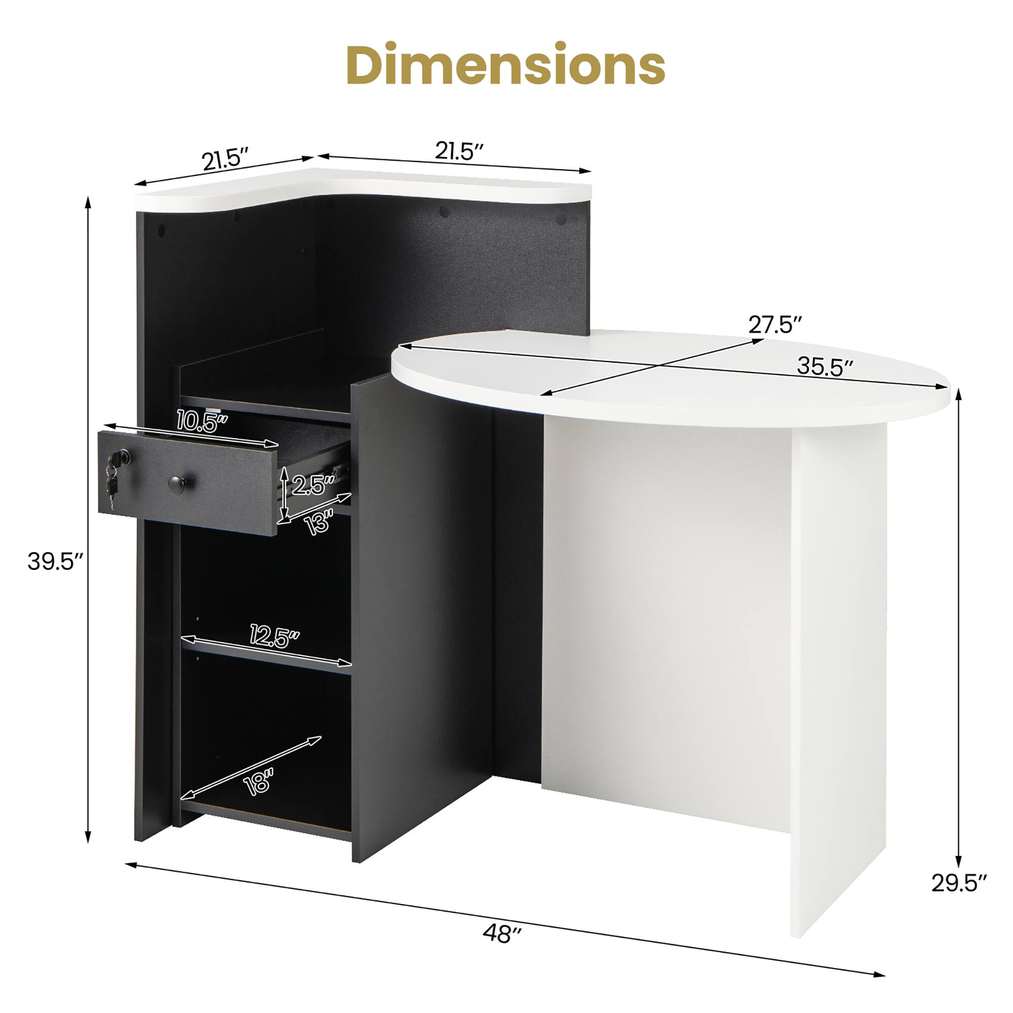 Dimensions: 21.5" x 21.5" x 27.5" x 35.5" x 39.5" x 10.5" x 12.5" x 18" x 29.5" x 48"