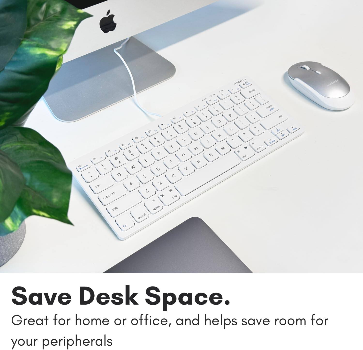 The text in the image reads:

"Save Desk Space. Great for home or office, and helps save room for your peripherals."