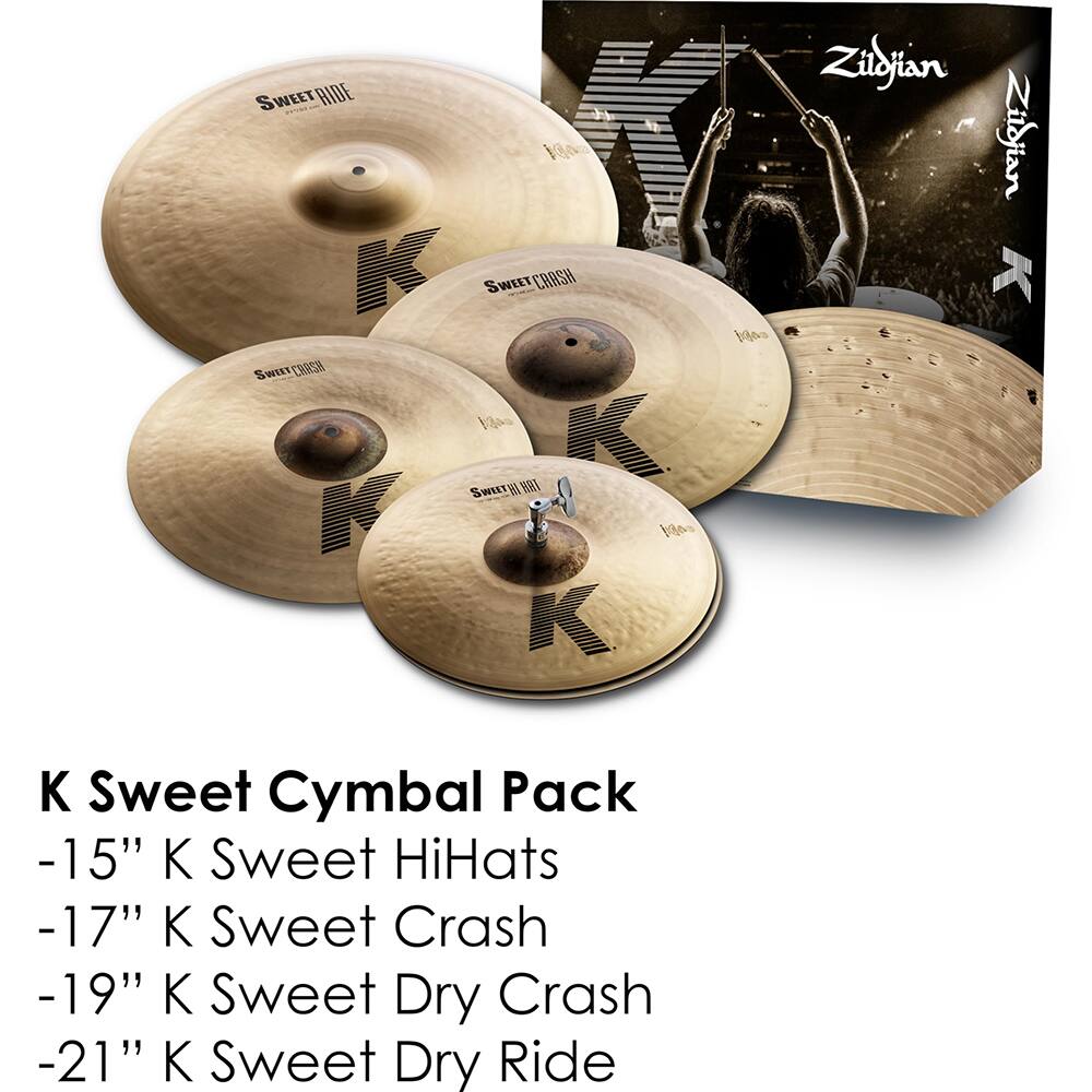 K Sweet Cymbal Pack  
-15" K Sweet HiHats  
-17" K Sweet Crash  
-19" K Sweet Dry Crash  
-21" K Sweet Dry Ride