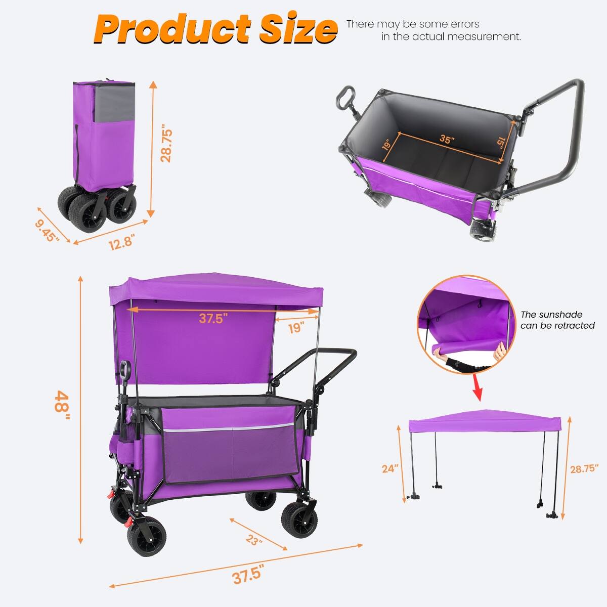 Product Size  
There may be some errors in the actual measurement.  

9.45"  
12.8"  
28.75"  
19"  
35"  
15"  
37.5"  
19"  
48"  
24"  
28.75"  
23" 37.5"  

The sunshade can be retracted