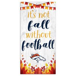 Fan Creations - 6'' x 12'' Not Fall Without Football Sign - White