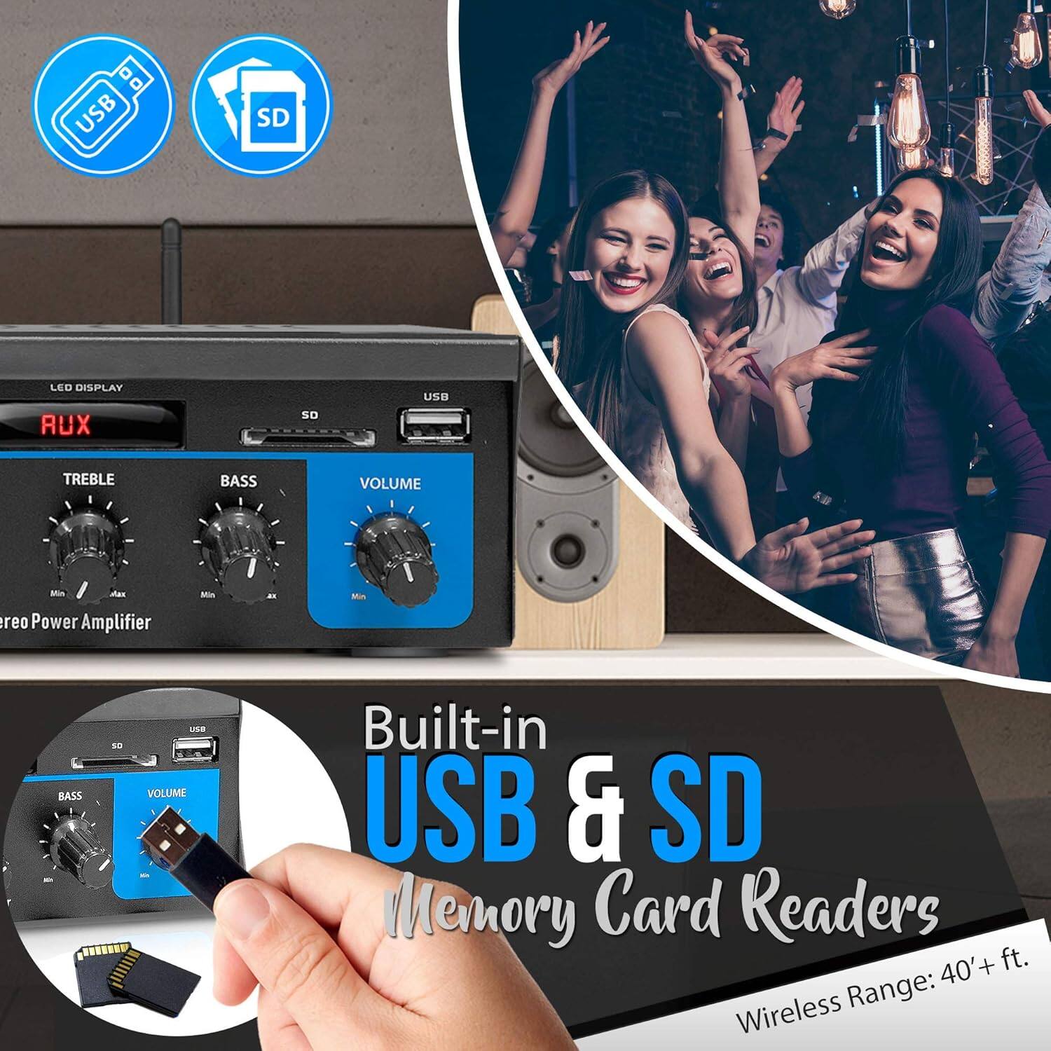 USB SD LED DISPLAY RUX SD USI TREBLE BASS VOLUME - Stereo Power Amplifier

Built-in USB & SD Memory Card Readers

Wireless Range: 40' + ft.