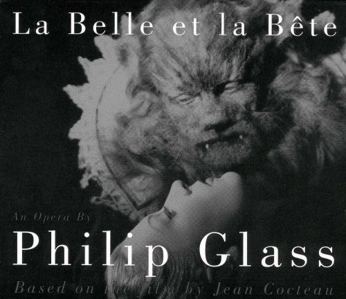 Best Buy: Philip Glass: La Belle et la Bête [CD]