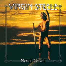Virgin Steele - NOBLE SAVAGE - VINYL LP