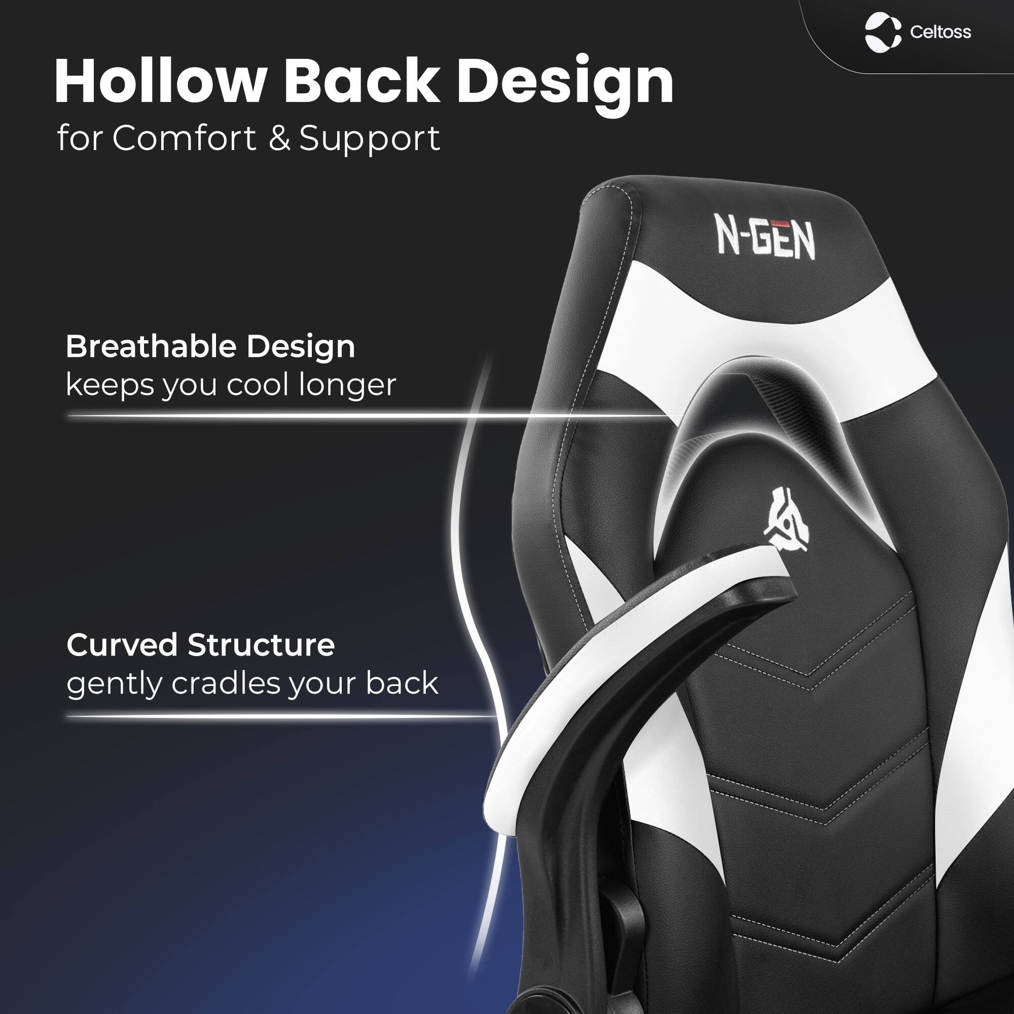 Hollow Back Design for Comfort & Support

Breathable Design keeps you cool longer

Curved Structure gently cradles your back