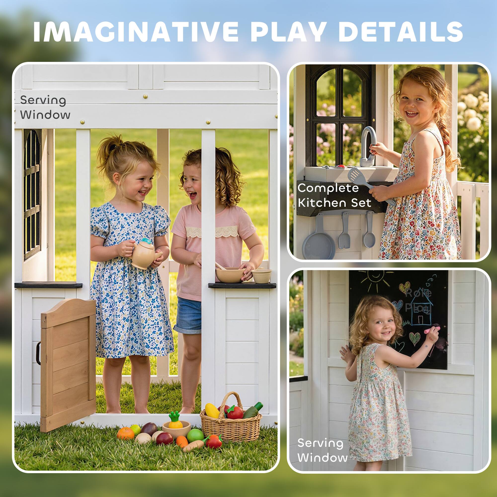 IMAGINATIVE PLAY DETAILS

Serving Window

Complete Kitchen Set

Serving Window
