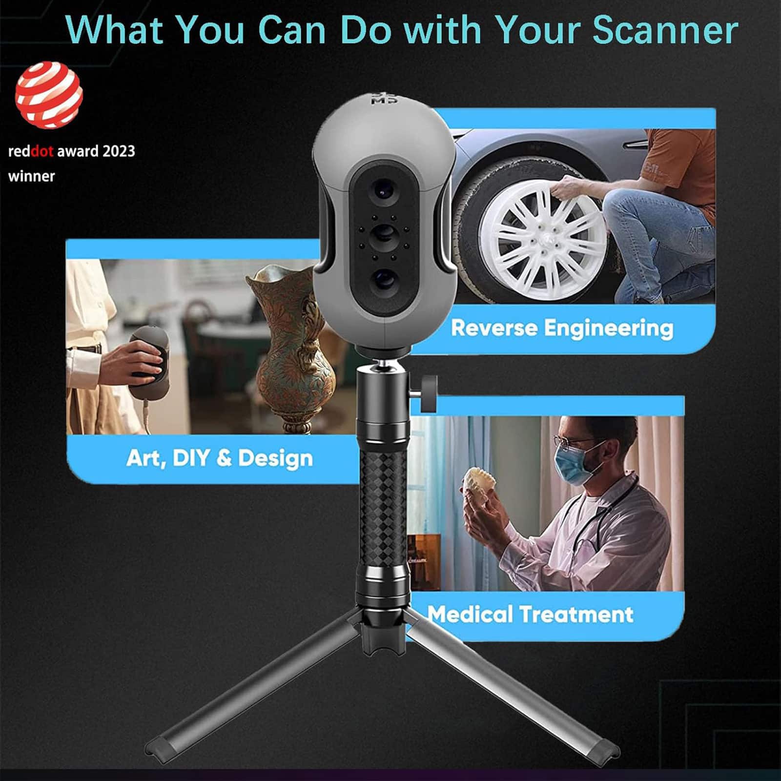 What You Can Do with Your Scanner:
1. Reverse Engineering
2. Art, DIY & Design
3. Medical Treatment