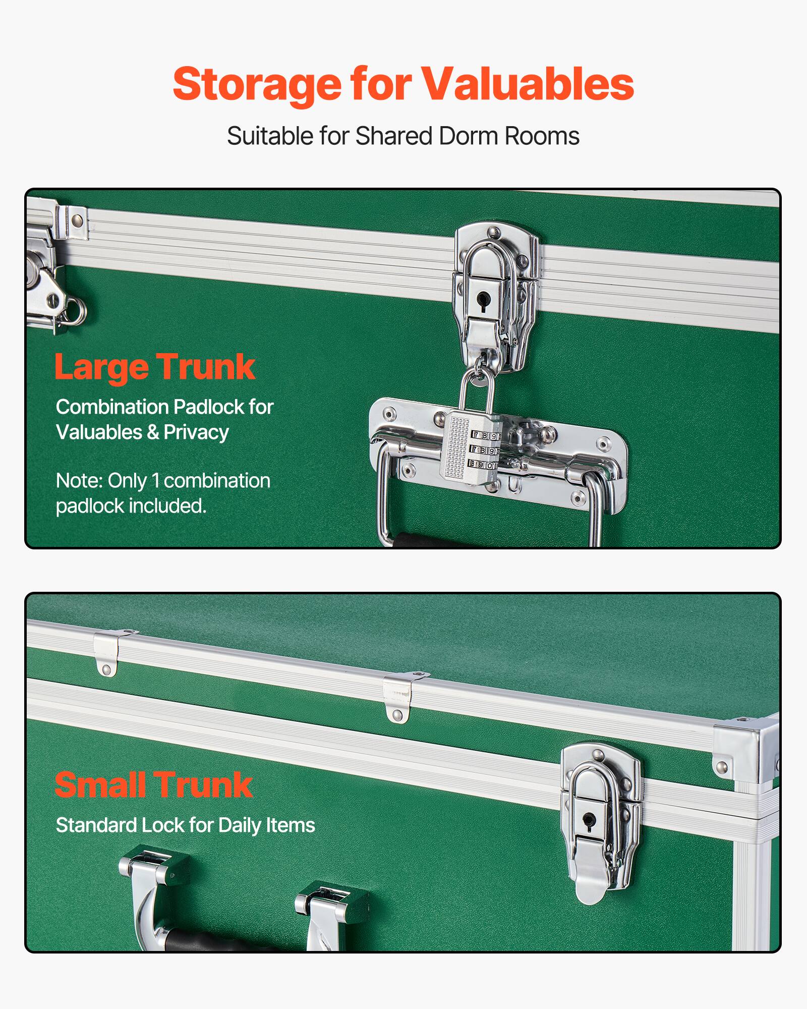 Storage for Valuables  
Suitable for Shared Dorm Rooms  

Large Trunk  
Combination Padlock for Valuables & Privacy  
Note: Only 1 combination padlock included.  

Small Trunk  
Standard Lock for Daily Items