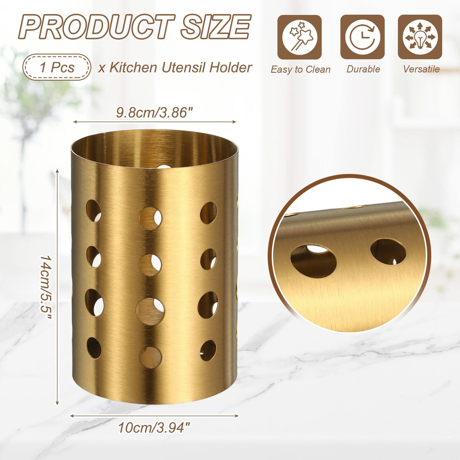 PRODUCT SIZE  
1 Pcs x Kitchen Utensil Holder  
Easy to Clean  
Durable  
Versatile  
9.8cm/3.86"  
14cm/5.5"  
10cm/3.94"