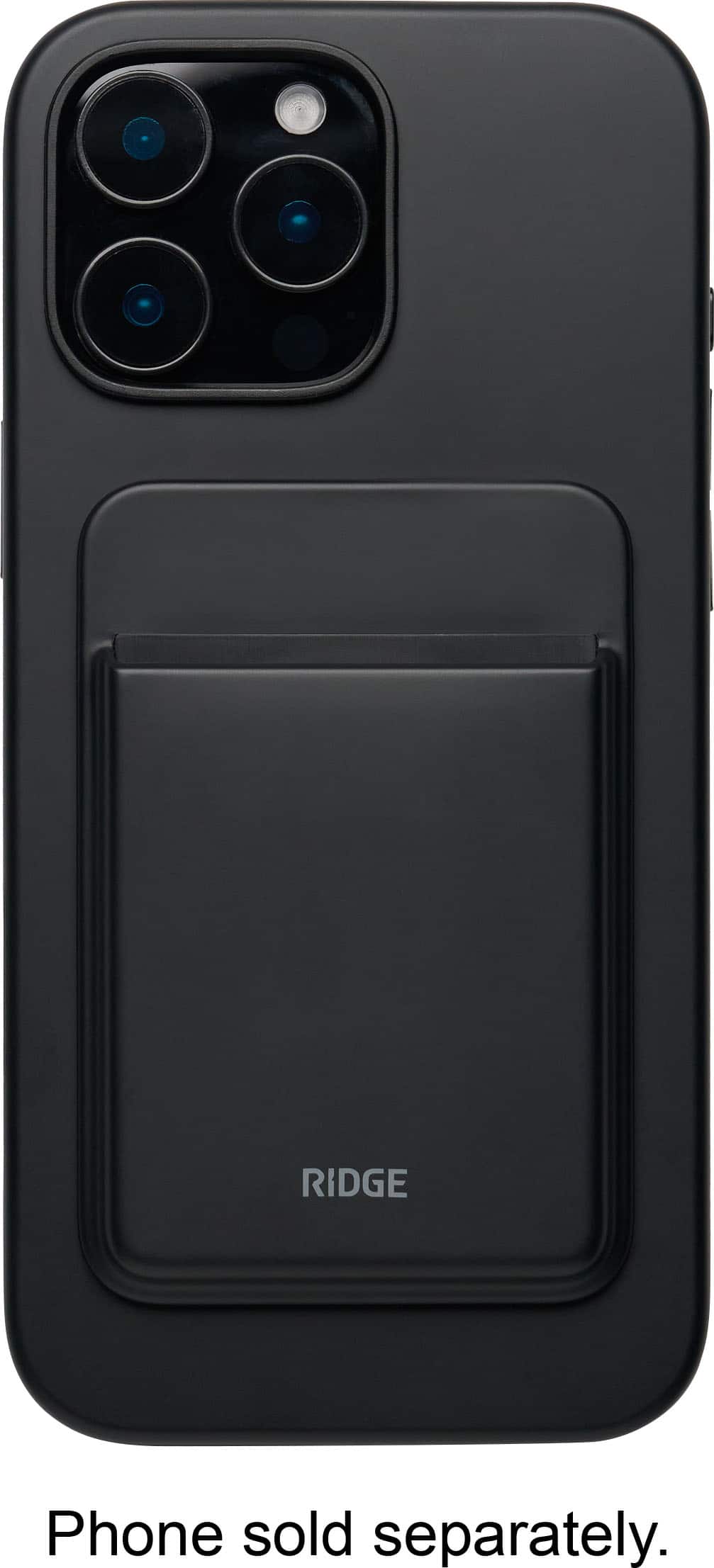 RIDGE
Phone sold separately.