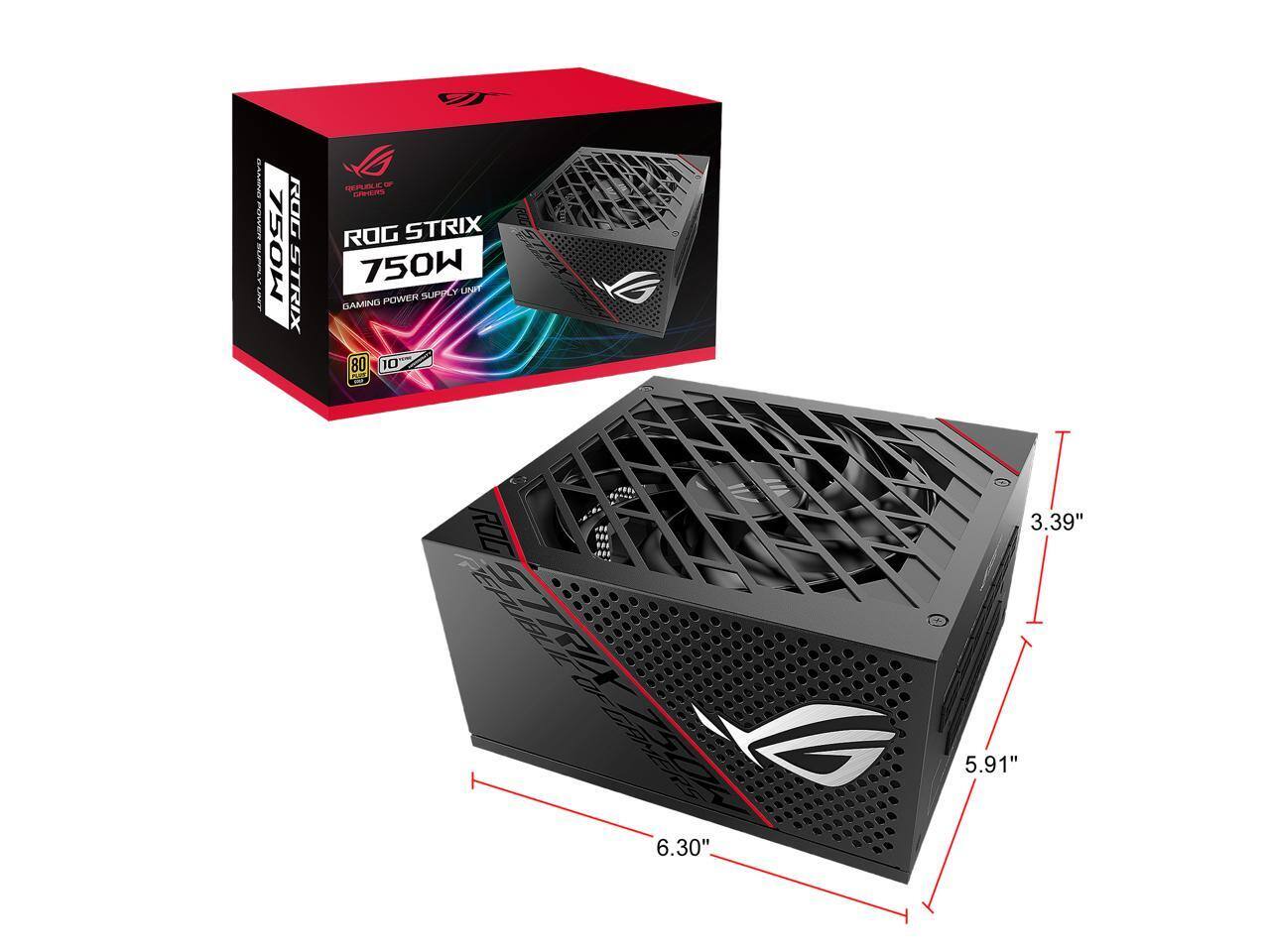 ROG STRIX 750W  
GAMING POWER SUPPLY UNIT  
80 PLUS  
10 YEAR WARRANTY  

6.30" x 3.39" x 5.91"