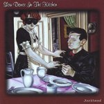 Front Standard. Slow Dance in the Kitchen [CD].