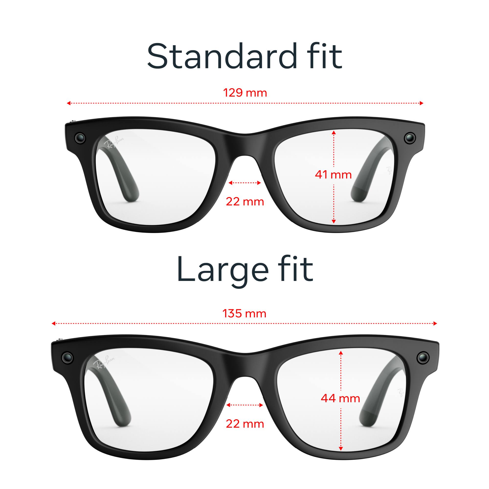 Standard fit  
129 mm  
41 mm  
22 mm  

Large fit  
135 mm  
44 mm  
22 mm