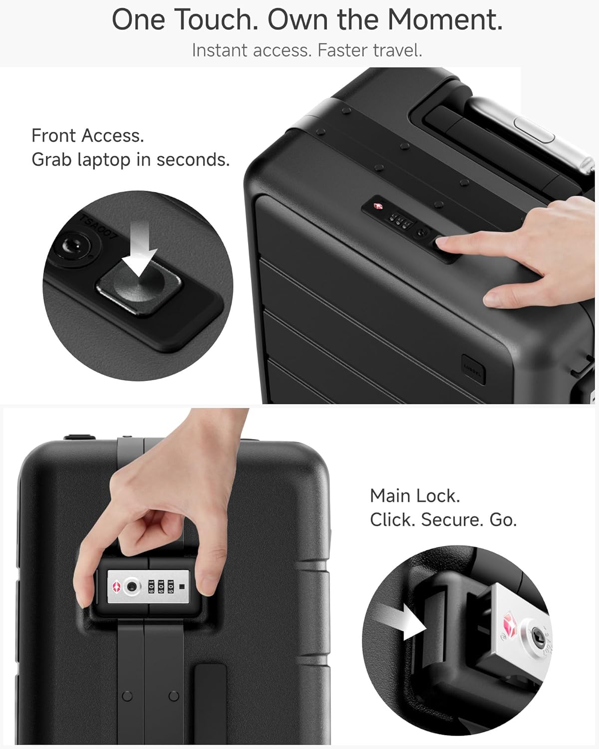 One Touch. Own the Moment.  
Instant access. Faster travel.  

Front Access.  
Grab laptop in seconds.  

Main Lock.  
Click. Secure. Go.